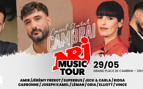 Le NRJ Music Tour s’installe à Cambrai pour un concert gratuit 