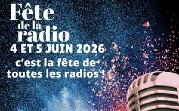 Les radios invitées à participer à la Fête de la Radio les 4 et 5 juin 2026