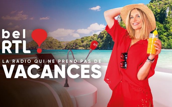 En Belgique, bel RTL déploie son offre estivale