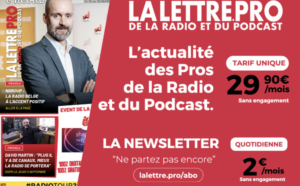 Abonnez-vous à La Lettre Pro de la Radio