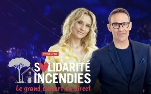 RTL et M6 organisent une soirée au profit des victimes des incendies